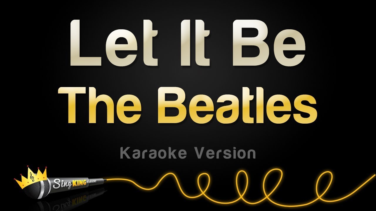 The Beatles - Let It Be Karaoke 🎤