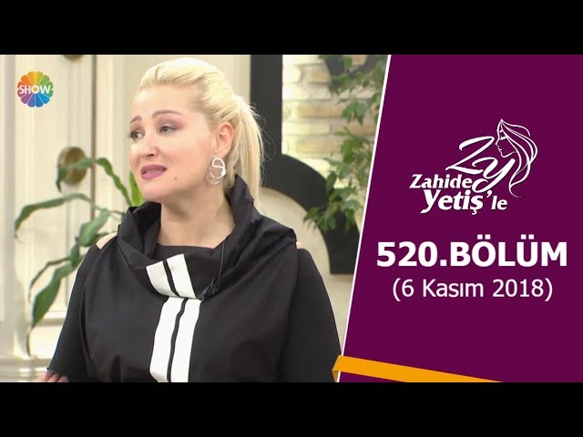 Zahide Yetiş'le 520. Bölüm – 6 Kasım 2018 | İlginç Hikayeler ve Sağlıklı Tavsiyeler