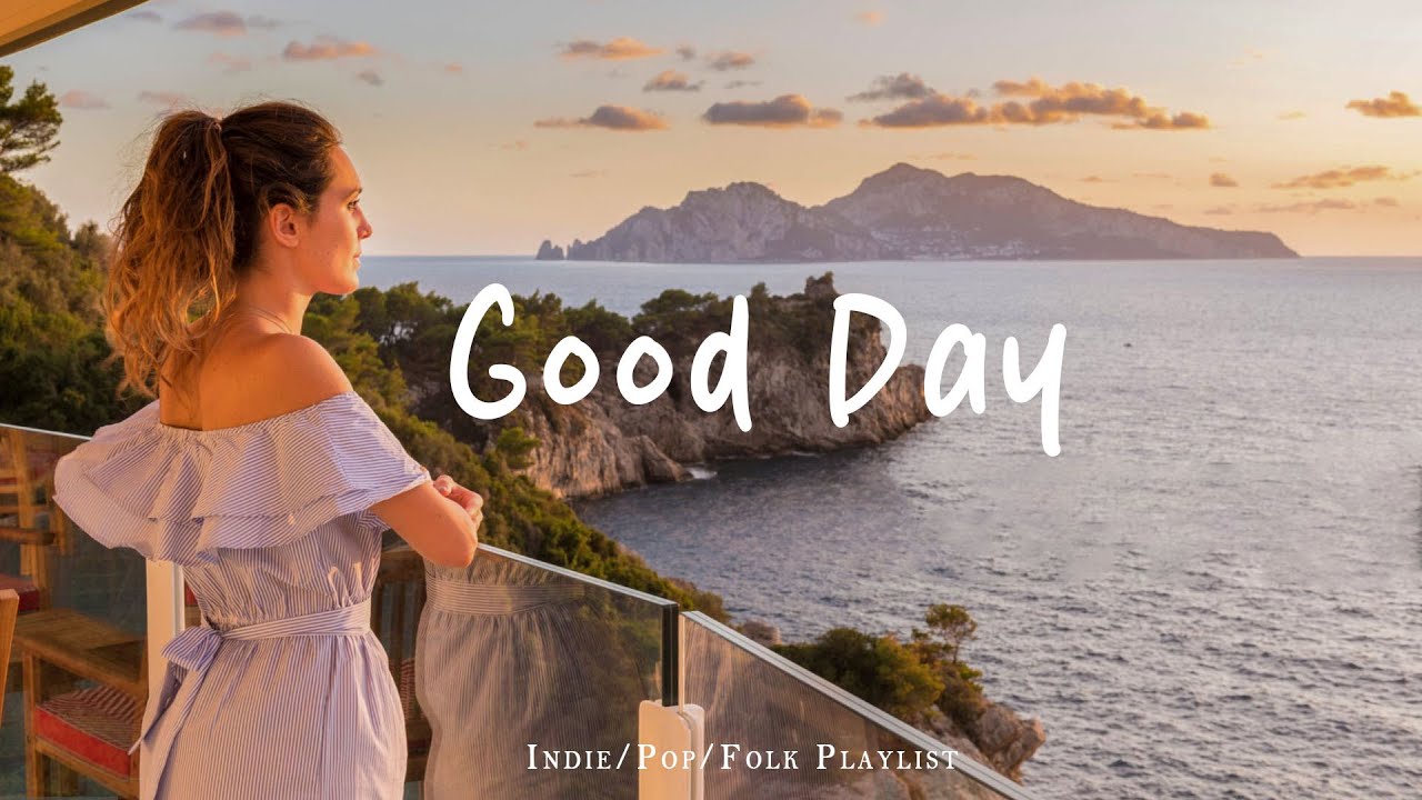Good Day π»Chill music to start your day - Live 24/7 Radio