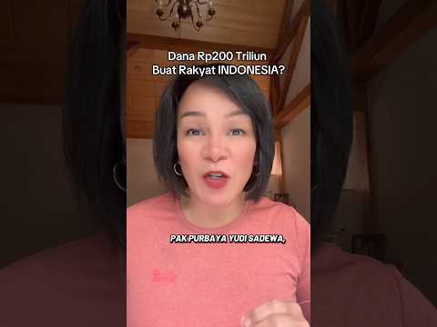 DANA Rp 200 Triliun UNTUK RAKYAT INDONESIA . #purbayayudhisadewa #menterikeuangan