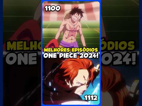 Os melhores episódios de One Piece de 2024! 🏆🔥