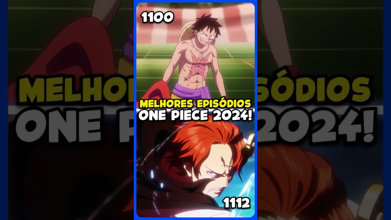 Top 5 Episódios Imperdíveis de One Piece em 2024! 🔥