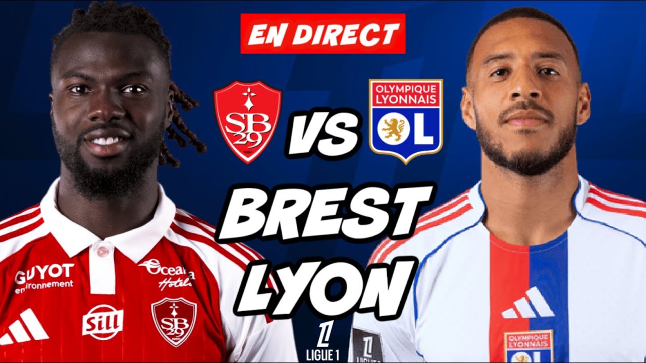 Regardez en Direct : Brest vs Lyon en Ligue 1 ⚽