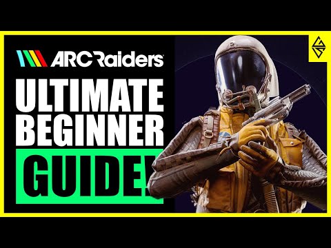 Arc Raiders Beginner’s Guide: Top Tips, Tricks & Secrets to Dominate! 🚀