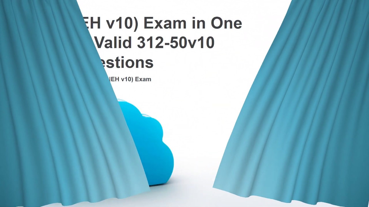 Effective Preparation Strategies for CEH v10 Exam with 312-50v10 Dumps