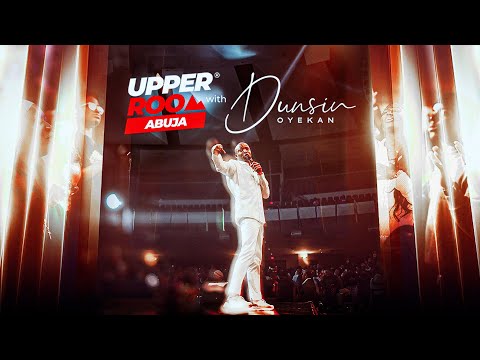 UPPER ROOM ABUJA OCTOBER 2025 - 26th October 2025 #dunsinoyekan #worship #upperroom