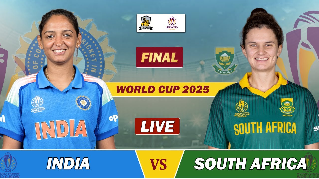 India vs South Africa Women's Final LIVE Score & Commentary 🏏 | ICC Women's World Cup