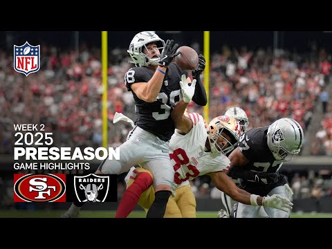 San Francisco 49ers vs. Las Vegas Raiders Game Highlights | 2025 Preseason Week 2