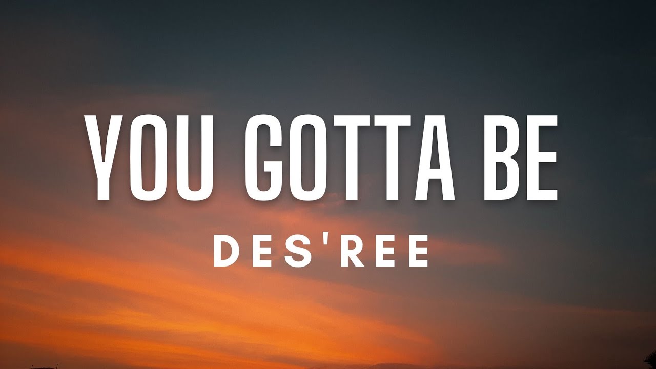 Des'ree - You Gotta Be (Lyric Video) ๐ถ
