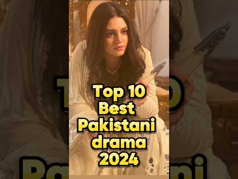 Top 10 Pakistani Drama 2024| BestPakistaniDrama2024List