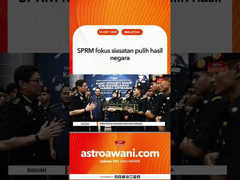 SPRM fokus siasatan pulih hasil negara
