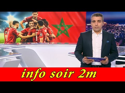 2m info soir live بث مباشر aujourd'hui