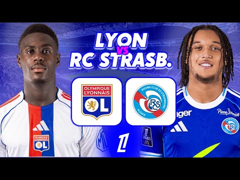 🔴 [LIVE] LYON - RC STRASBOURG /🔥 Un CHOC DÉCISIF au GROUPAMA STADIUM ! - LIGUE 1 - LIVE/DIRECT
