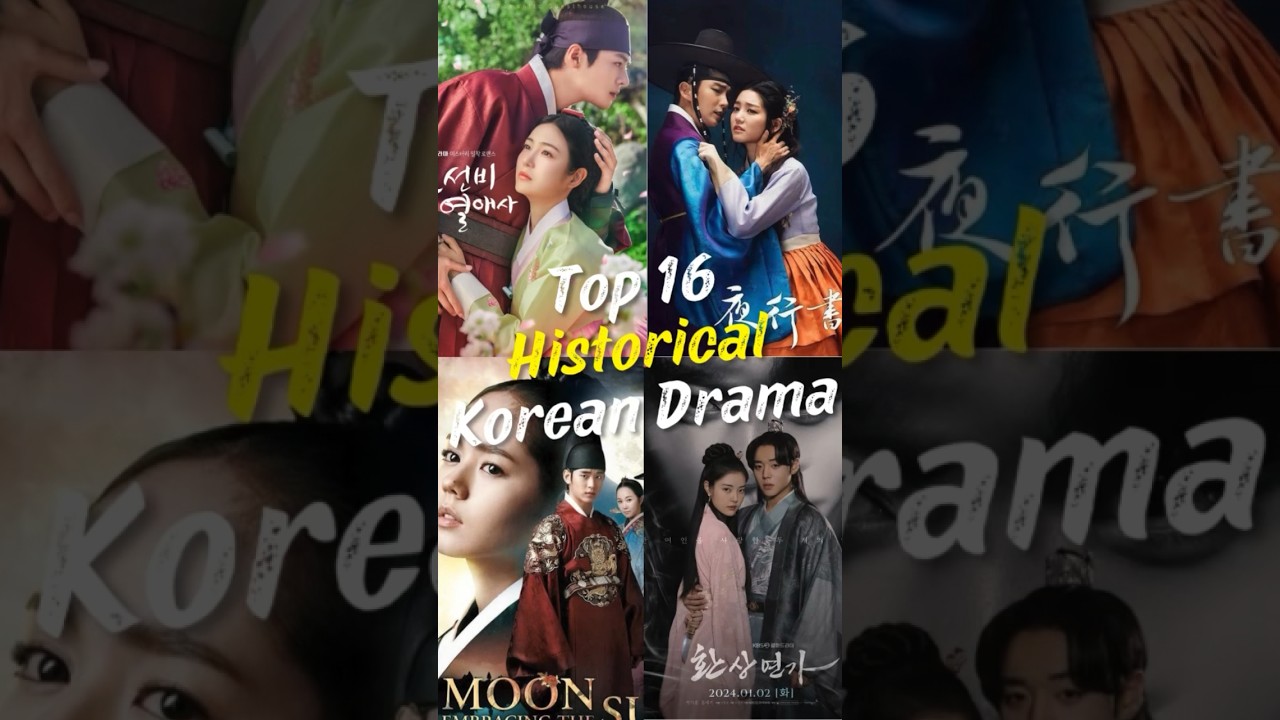 Top 16 Must-Watch 16 Historical Korean Dramas That Will Captivate You! 🇰🇷