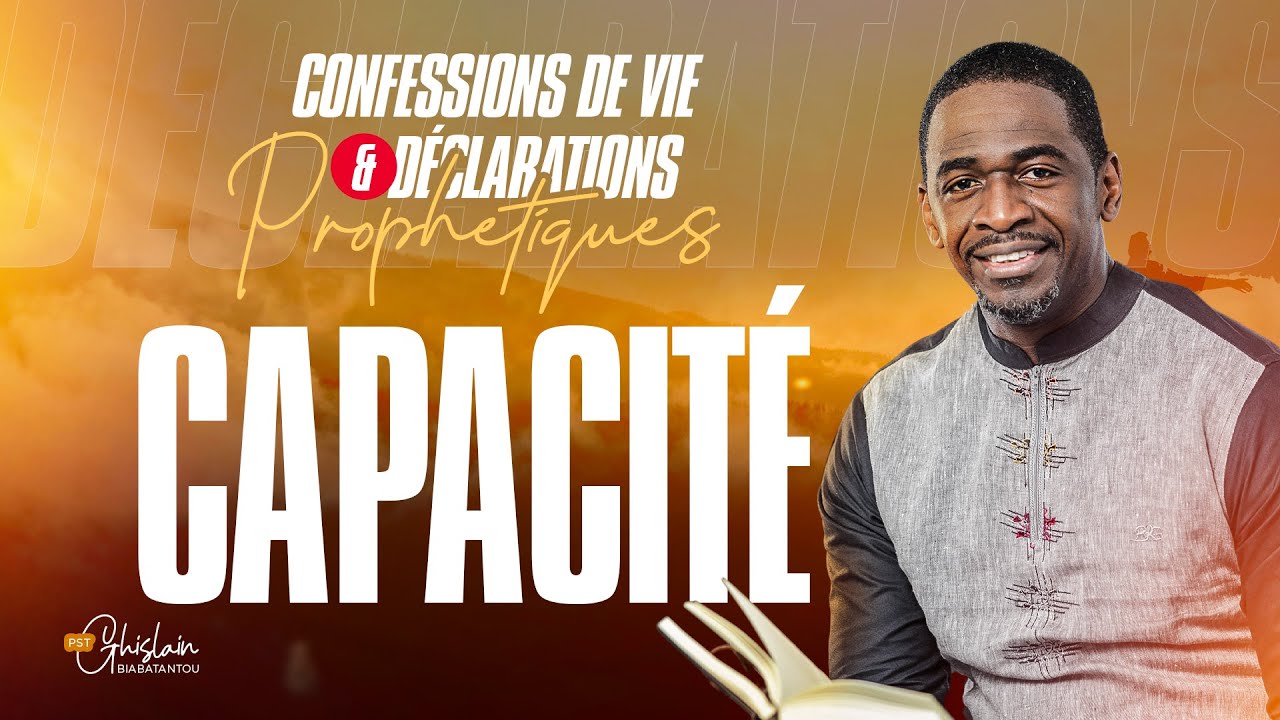 CAPACITÉ : Témoignages de Vie et Prophéties Inspirantes avec Ps Ghislain Biabatantou ✨