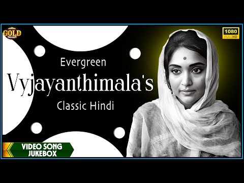 Vyjayanthimala's Evergreen Classic Hindi Video Songs Jukebox - Vintage Evergreen Bollywood Hits