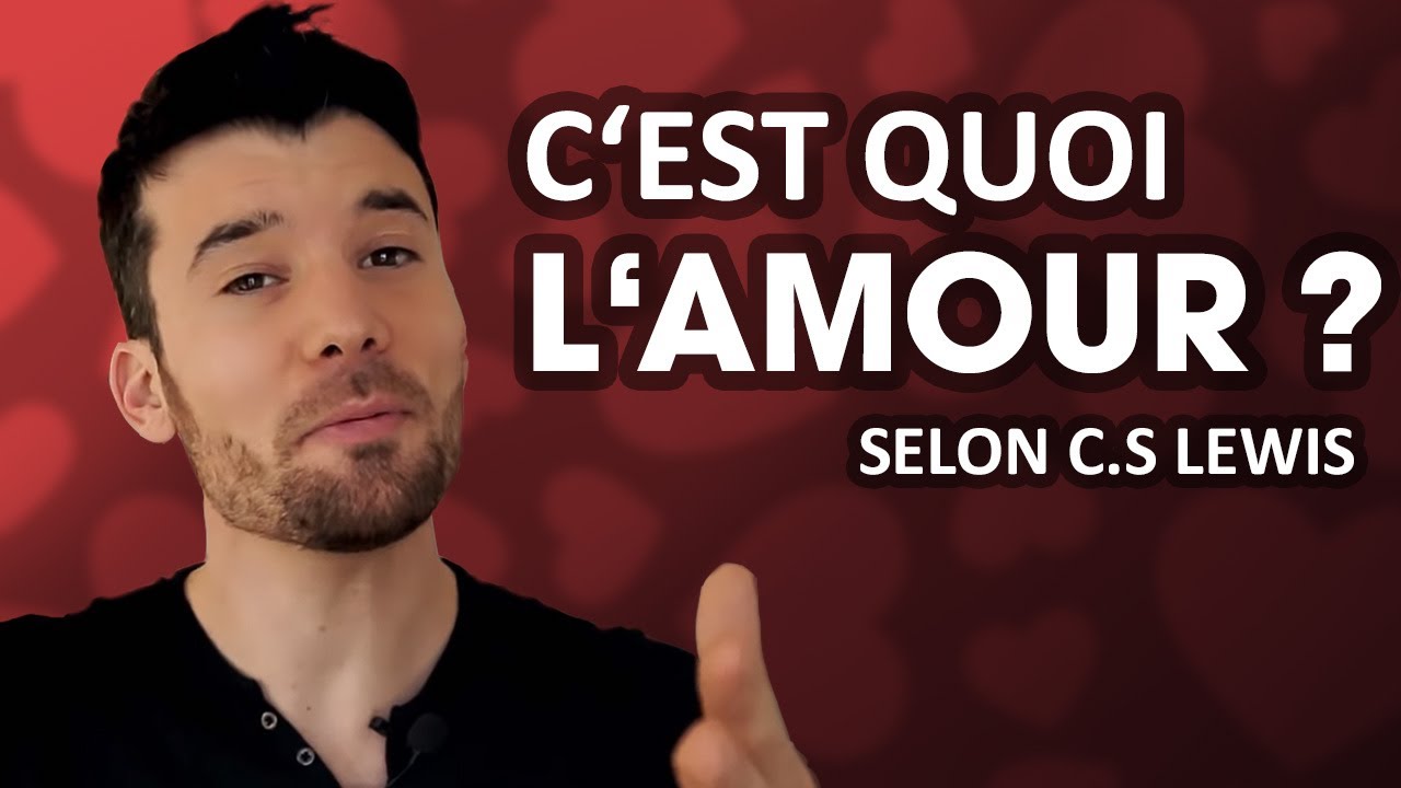 Les 4 Amours selon C.S. Lewis 💖