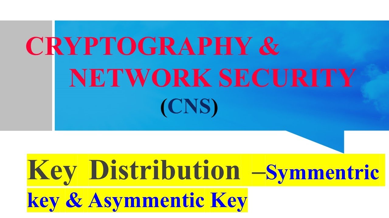 Symmetric Key Distribution with Asymmetric Encryption Techniques