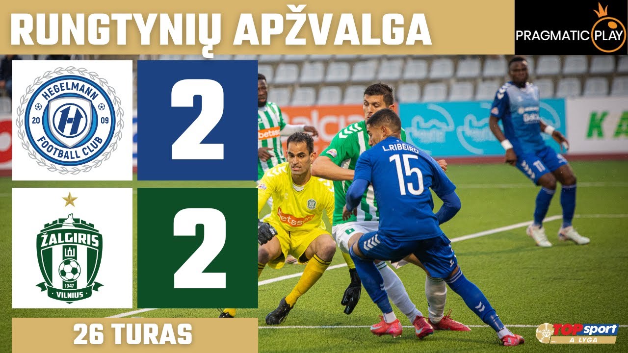 26 Hegelmann vs. Žalgiris 2025 – Karščiausia A lygos dvikova ⚽