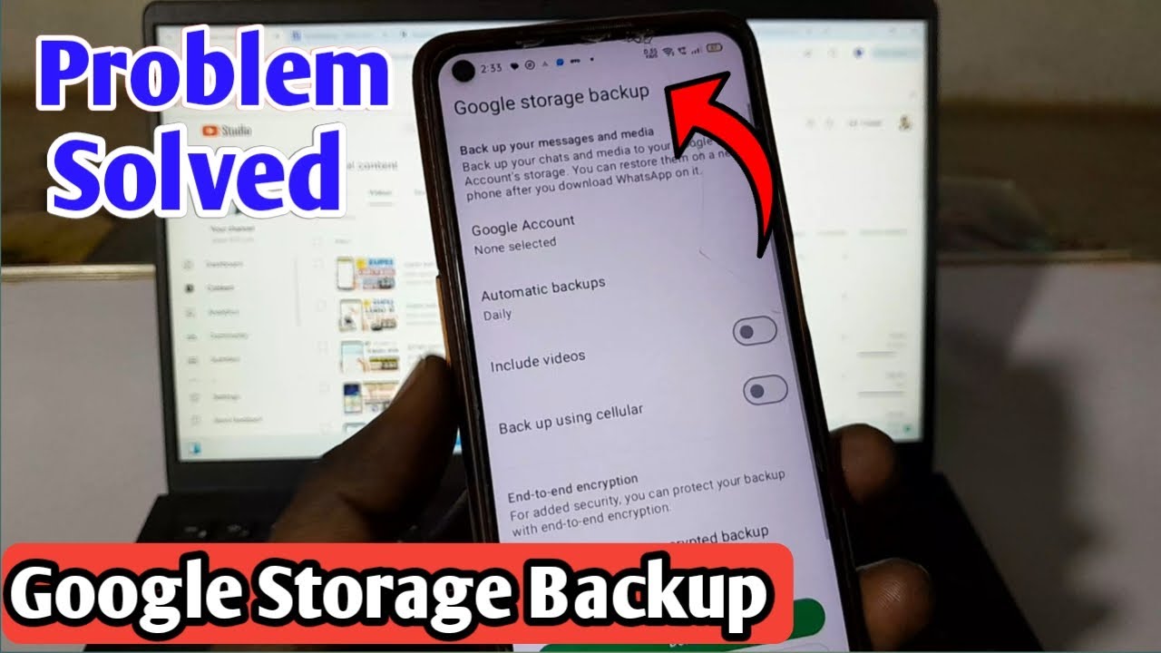 Fix WhatsApp Google Storage Backup Issue β