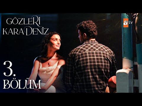 Gözleri KaraDeniz 3. Bölüm @atvturkiye