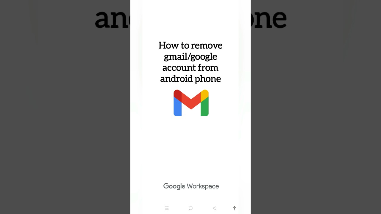 Remove Gmail Account from Android 📱