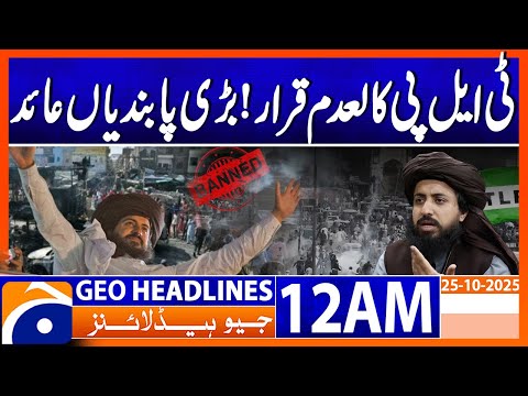 Government Imposes Restrictions on TLP Leaders After Ban | Headlines Geo News 12AM | 25 October 2025