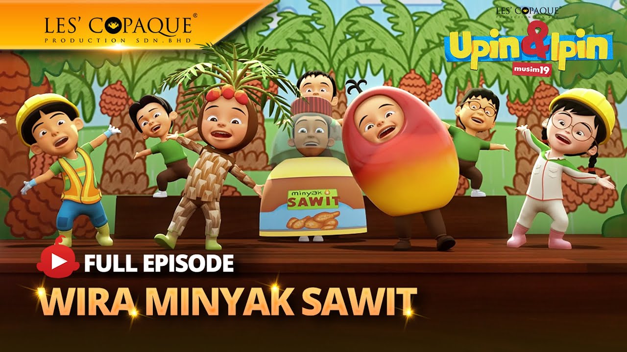 Upin & Ipin Musim 19 - Wira Minyak Sawit (Full Episode)
