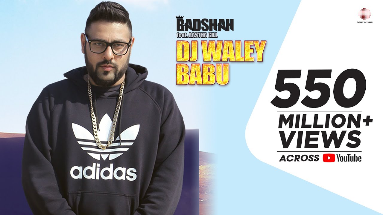 Badshah - DJ Waley Babu feat Aastha Gill 🎶