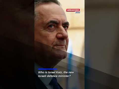 Meet Israel Katz: Israel's New Defence Minister