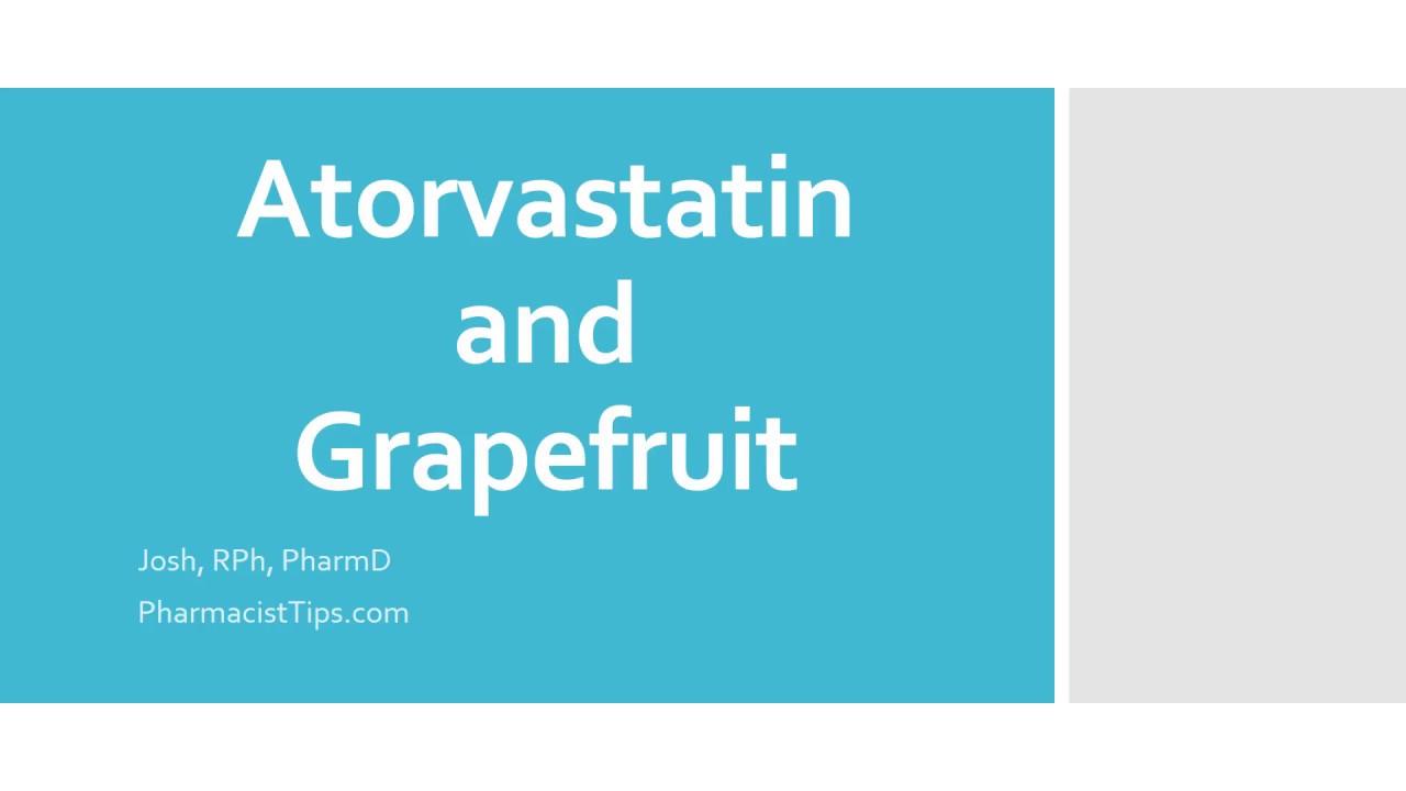 Atorvastatin & Grapefruit: Risks & Interactions π