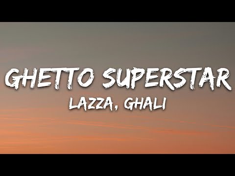 Lazza, Ghali - GHETTO SUPERSTAR (Testo/Lyrics)