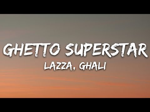 Lazza, Ghali - GHETTO SUPERSTAR (Testo/Lyrics)