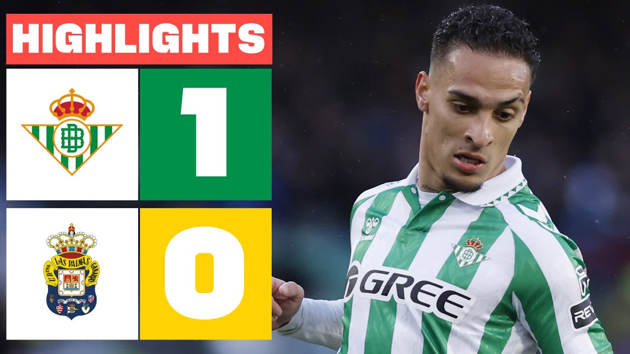 Real Betis Secures Crucial Win Over Las Palmas with Solo Goal ⚽