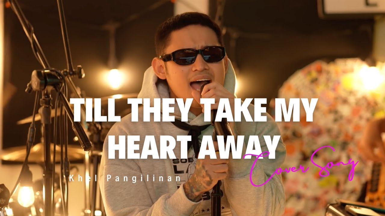 Till They Take My Heart Away - Clair Marlo (Khel Pangilinan Cover with Lyrics)