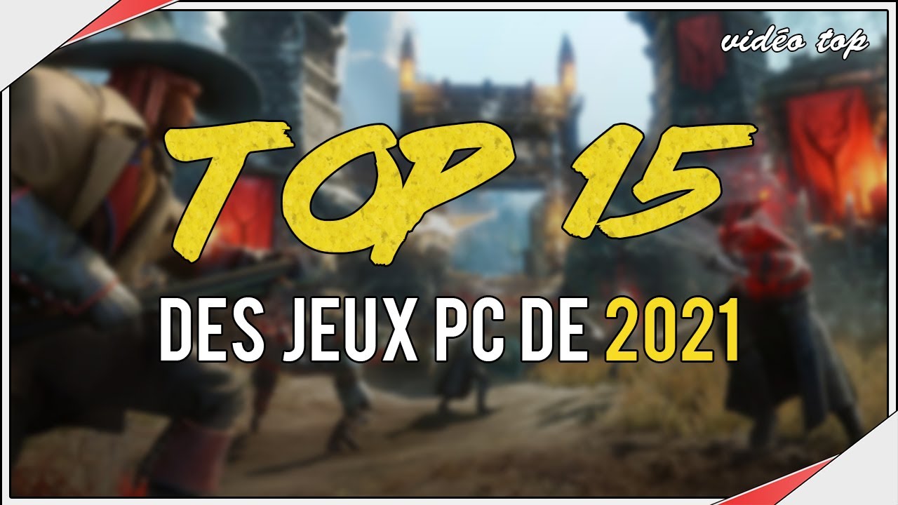 TOP 15 Top 15 Jeux PC 2021 🎮