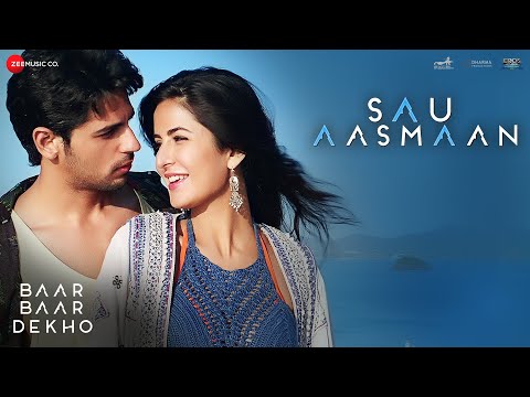 Sau Aasmaan - Full Video | Baar Baar Dekho | Sidharth Malhotra & Katrina Kaif |Armaan,Amaal & Neeti