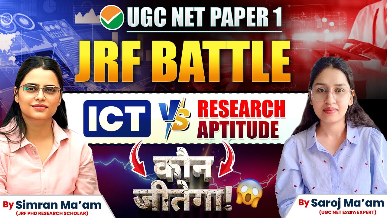 JRF Battle: ICT vs Research Aptitude | UGC NET Paper 1 | Simran Ma’am vs Saroj Ma’am | Vision JRF