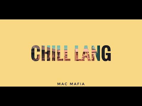 Mac Mafia - Chill Lang
