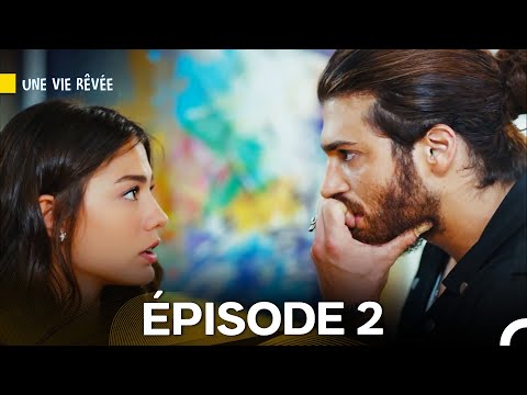 Une Vie Rêvée Épisode 2 (Doublage en Français)