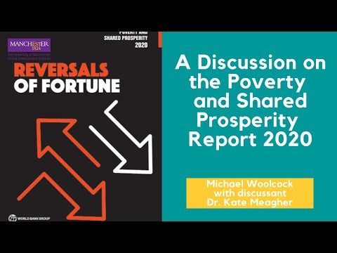 Discussion on the Poverty and Shared Prosperity Report 2020 with Michael Woolcock & Kate Meagher