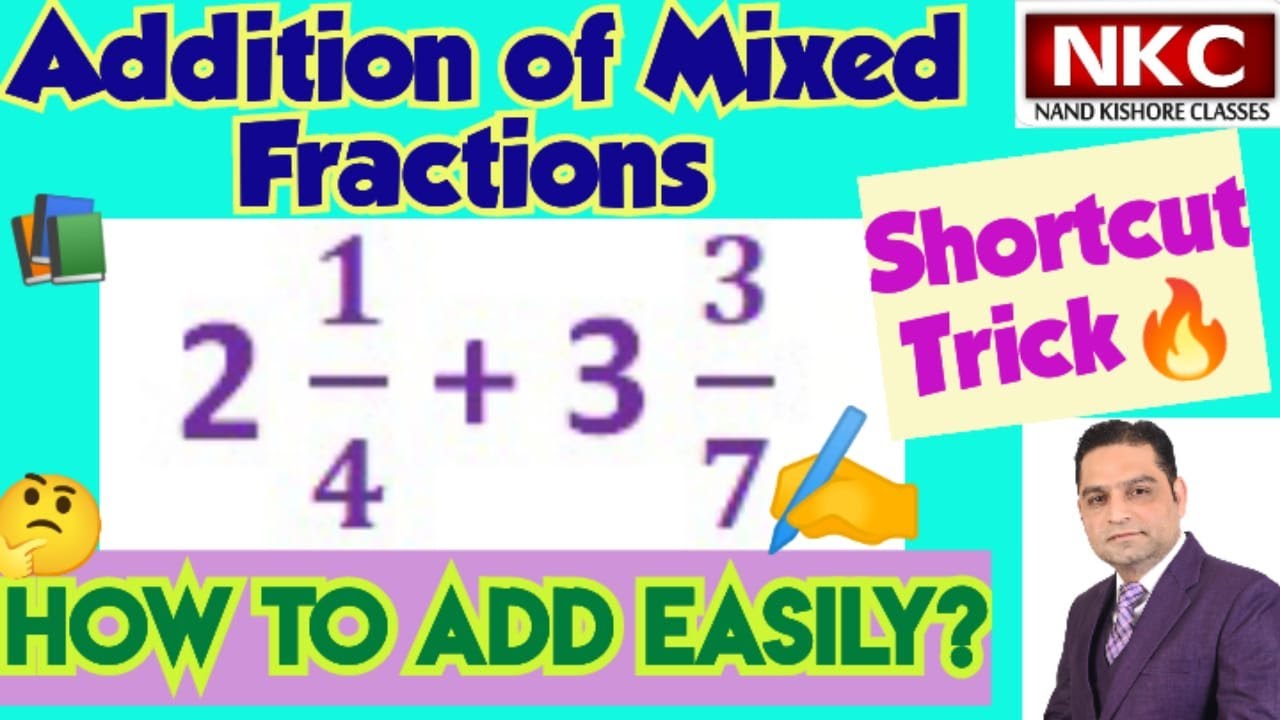 Addition of Mixed Fractions: Shortcut Trick for Competitive Exams