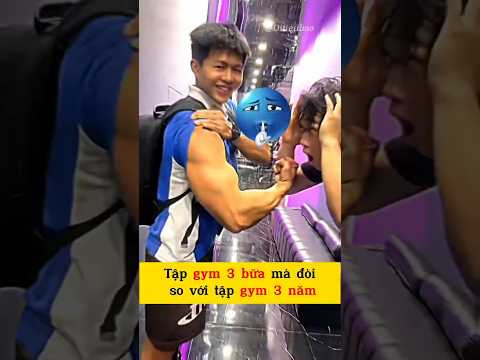 Tập GYM 3 bữa mà đòi so với tập GYM 3 năm hả anh bạn 💪🔥. #trendingshorts #viralvideo #sigma #fyp
