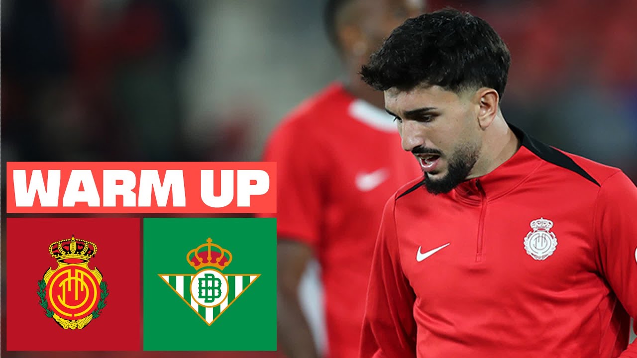 🔥 RCD Mallorca vs Real Betis: Previa y Últimas Noticias del Partido