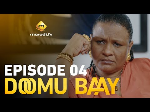 Série - Doomu Baay - Episode 04 - VOSTFR