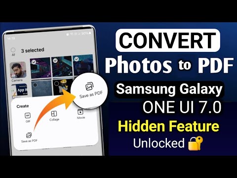 How to Convert Photo to PDF on Samsung Galaxy Phone Using Samsung One UI 7.0 (2025) Gallery Labs