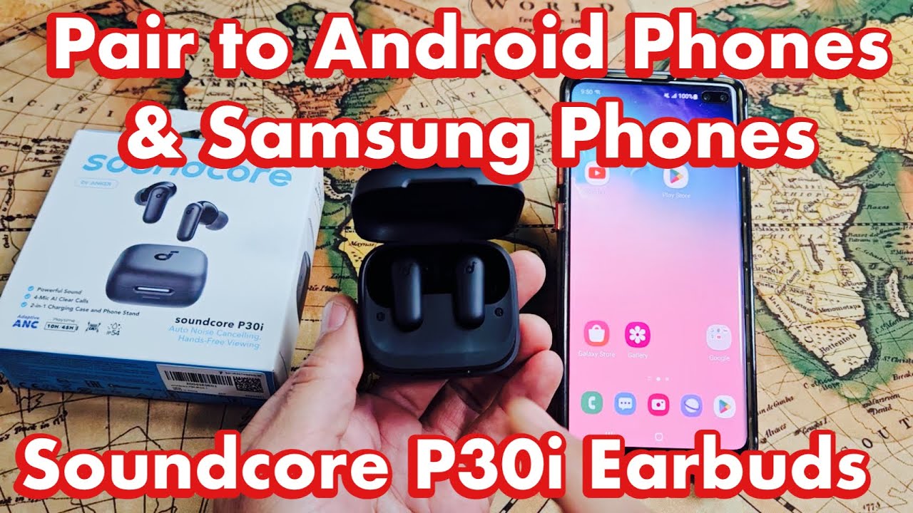 Connect Soundcore P30i Earbuds to Android & Samsung 📱