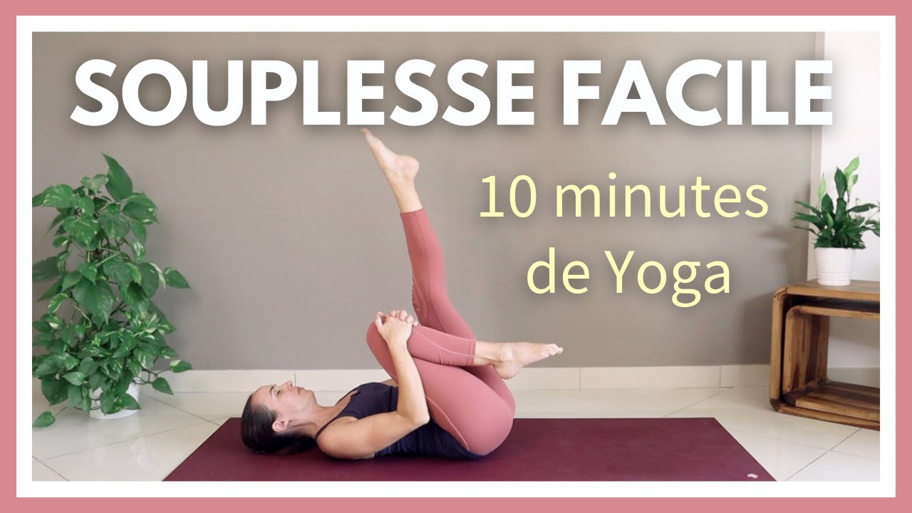 Yoga Souplesse Pour Débutants - 10 minutes Étirements Corps Entier