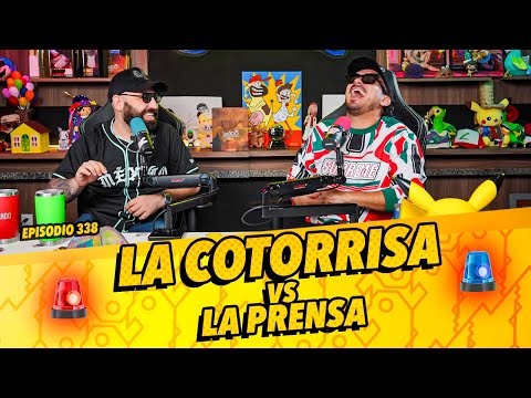 Episodio 338 - La Cotorrisa vs. la Prensa