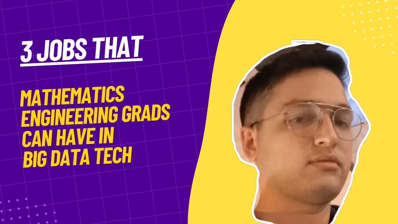 3 Career Opportunities for Mathematics and Engineering Graduates in Big Data Technology